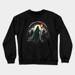 Fear Defies Us, Courage Defines Us - Epic Battle Scene - Fantasy Crewneck Sweatshirt